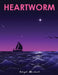 Heartworm by Aaliyah Merchant