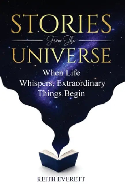 Stories From The Universe by Keith Everett