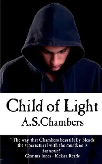Child Of Light by A. S. Chambers