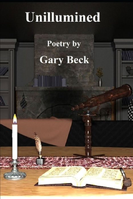 Unillumined by Gary Beck