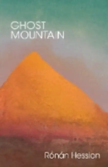 Ghost Mountain by Ronan Hession