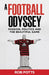 A Football Odyssey: Passion, Politics & the Beautiful Game by Rob Potts