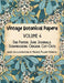 Vintage Botanical Papers Volume 4: End Papers, Junk Journals, Scrapbooking, Origami, Cut-outs. Based on illustrations by Maurice Pillard Verneuil by Lynn Alex