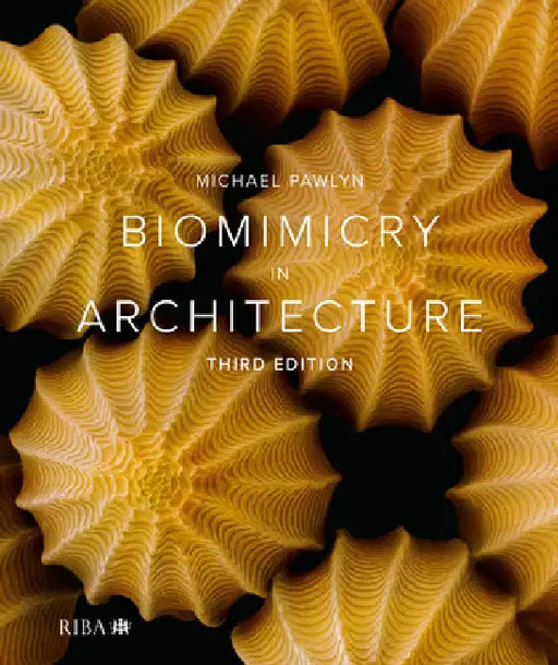 Biomimicry in Architecture by Michael Pawlyn