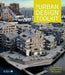 The Urban Design Toolkit by Philip Black, Rachel Kerr, Taki Sonbli