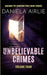 Unbelievable Crimes Volume Four: Macabre Yet Unknown True Crime Stories by Daniela Airlie