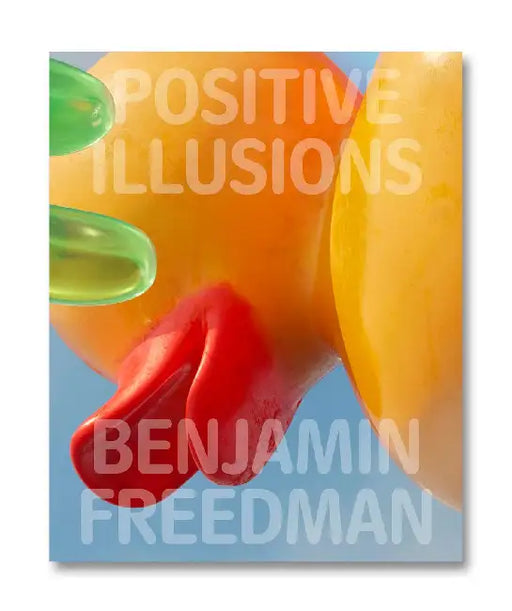 Positive Illusions by Benjamin Freedman