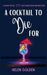 A Cocktail To Die For by Helen Golden