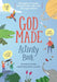 God Made Activity Book: First Science Activities Celebrating God's Creation by Lizzie Henderson