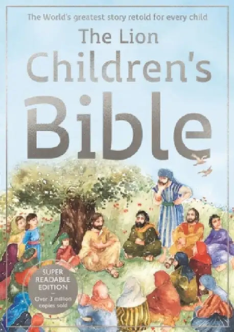 The Lion Children's Bible by Pat Alexander