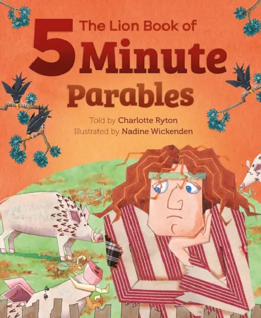 The Lion Book of Five-Minute Parables by Charlotte Ryton, Nadine Wickenden