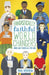 Fantastically Faithful World Changers Who Gave their All for God by Paul Kerensa