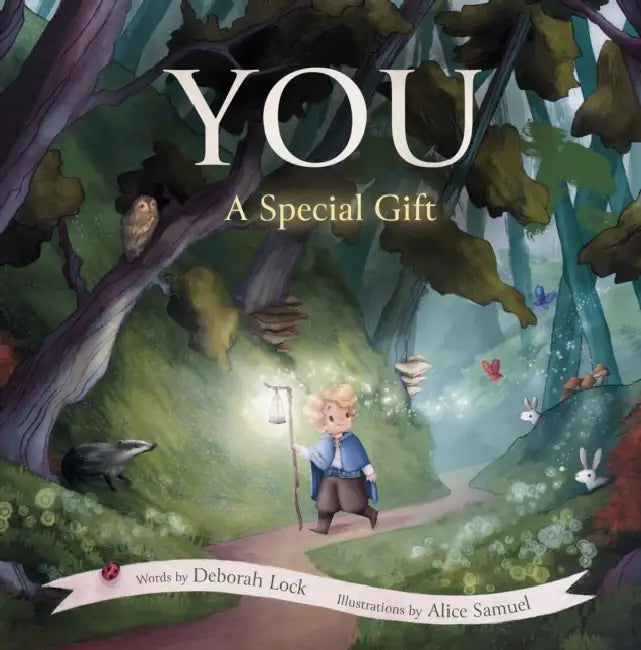 You: A Special Gift by Deborah Lock, Alice Samuel