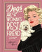 Dogs are a Woman’s Best Friend by Frances Evans