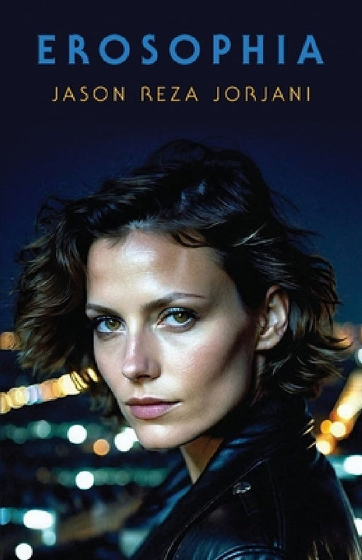 Erosophia by Jason Reza Jorjani