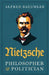 Nietzsche - Philosopher and Politician by Alfred Baeumler