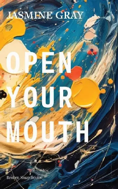 Open Your Mouth by Jasmine Gray