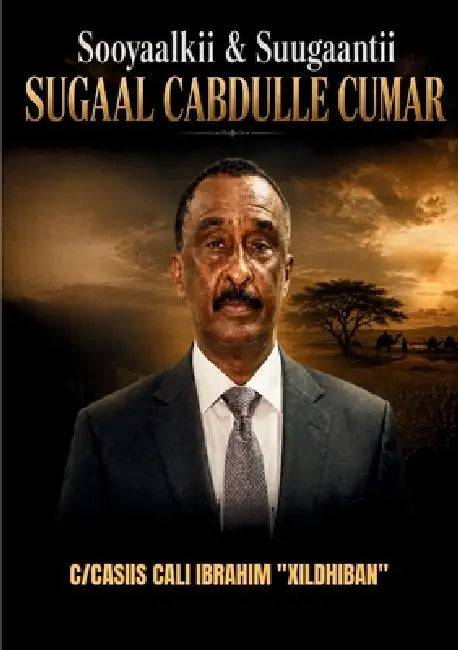 Sooyaalkii iyo Suugaantii Sugaal Cabdulle Cumar by Abdulaziz Xildhiban