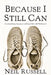 Because I Still Can by Neil Russell