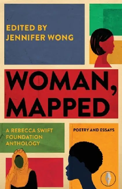 Woman, Mapped by Jennifer Wong, Hollie McNish, Isabelle Kenyon