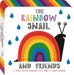 The Rainbow Snail and Friends by Karin Akesson