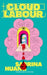 Cloud Labour by Sabrina Huang