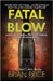 Fatal Blow by Price, Brian