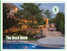 The Deck Book: Enjoy Life ... Outdoors! by Drew Cunningham