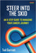 Steer Into The Skid: An 8-Step Guide to Managing Your Cancer Journey [US] by Ted Garratt