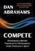 Compete: Developing a Mental Playbook for Performance Under Pressure in Sport by Dan Abrahams