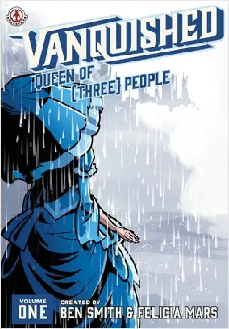 Vanquished: Queen of {Three}: Volume 1 by Smith, Ben