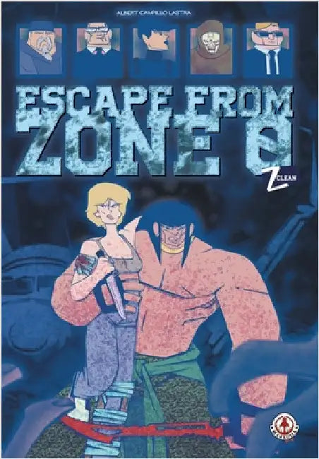 Z-Clean: Escape from Zone 0 by Lastra, Albert Campillo