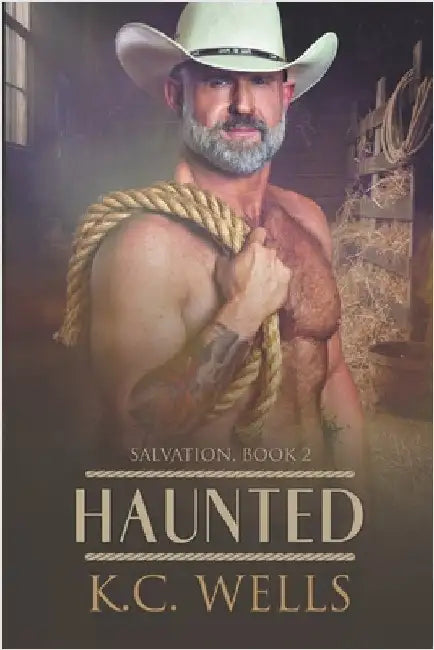 Haunted by Wells, K. C.