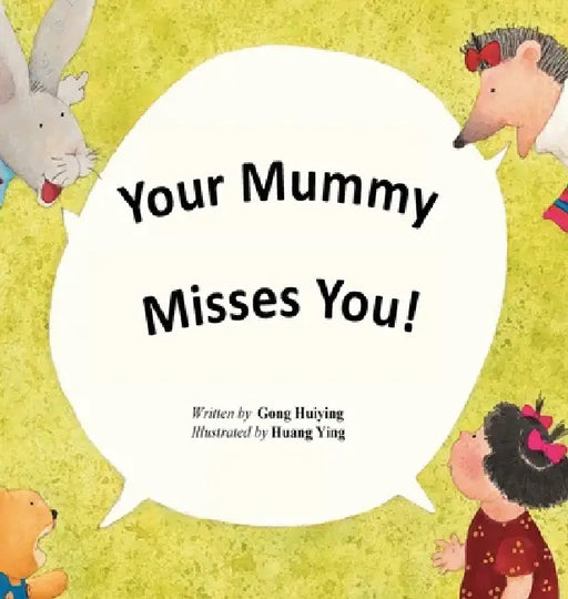Your Mummy Misses You!/你妈妈想你啦 by Gong Huiying