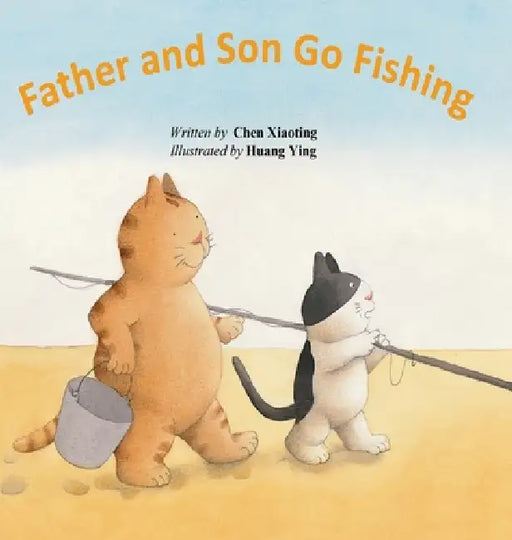 Father and Son Go Fishing/和爸爸一起去海边 by Chen Xiaoting