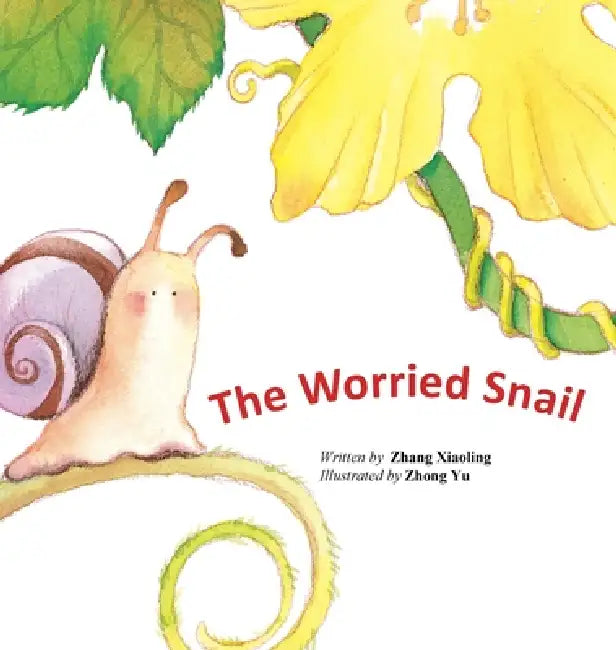 The Worried Snail/小蜗牛的烦恼 by Zhang Xiaoling