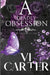 A Deadly Obsession: The Obsessed Duet by VI Carter