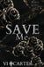 Save Me by VI Carter