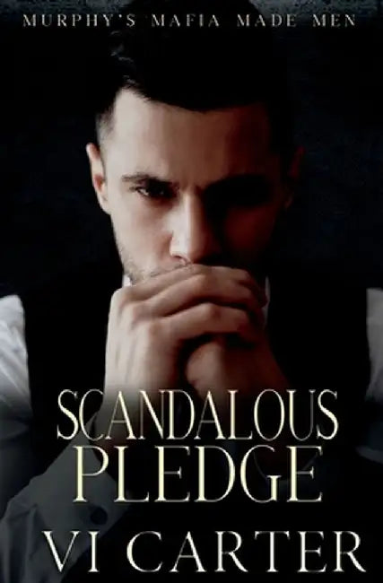 Scandalous Pledge: Dark Irish Mafia Romance by VI Carter