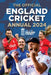 The Official England Cricket Annual 2024: We Are England Cricket by Andy Greeves