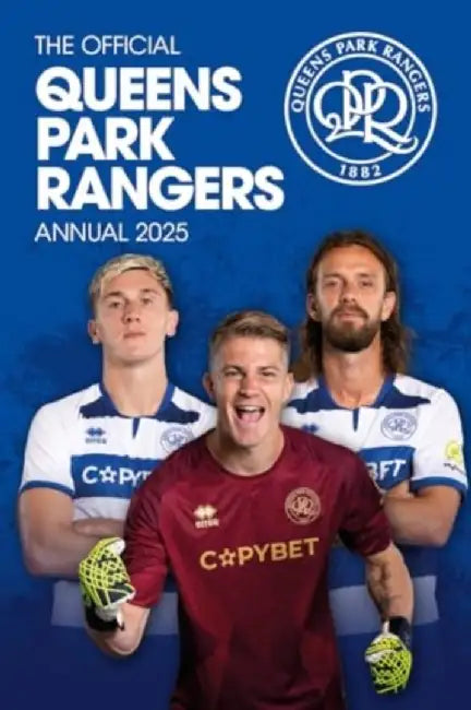 Official Queens Park Rangers FC Annual 2025 by Grange