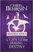 A Cat's Guide to Dealing with Destiny: 5x8 Paperback Edition by Behrsin, Chris