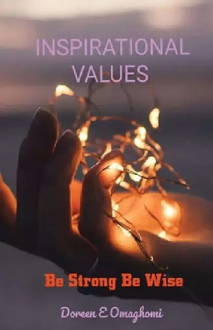 Inspirational Values by Doreen Esijemine Aderonke Omaghomi
