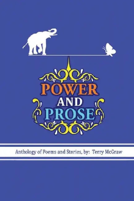 Power and Prose by Terry McGraw