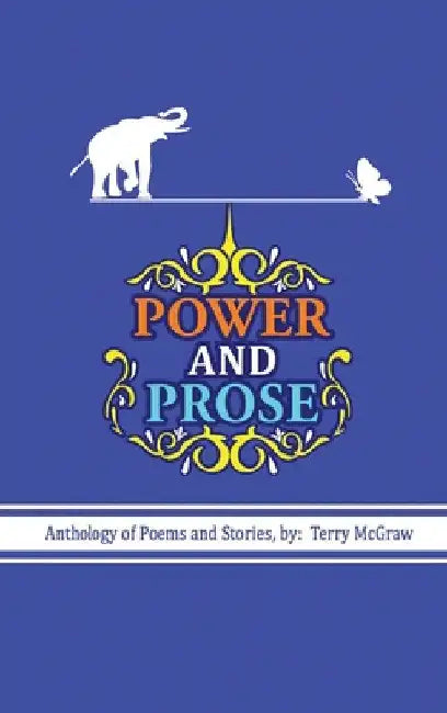 Power and Prose by Terry McGraw