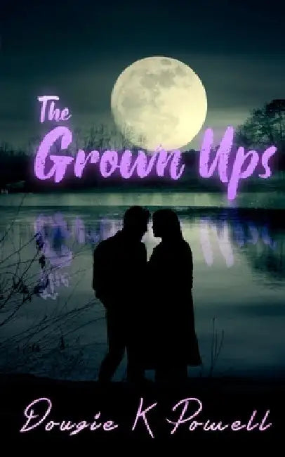 The Grown Ups by Powell, Dougie K.