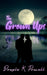 The Grown Ups by Powell, Dougie K.
