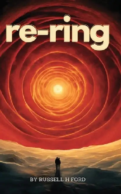 re-ring: Neah Bey Book 2 by Russell H. Ford