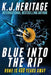Blue Into The Rip by K. J. Heritage