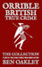 Orrible British True Crime Books 1 to 5 by Ben Oakley